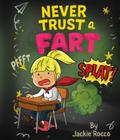 Never Trust a Fart