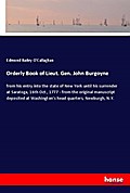 Orderly Book of Lieut. Gen. John Burgoyne