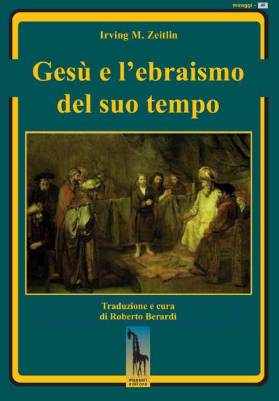 Gesù e l’ebraismo del suo tempo