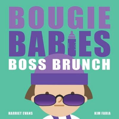 Bougie Babies Boss Brunch