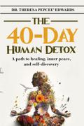 The 40-Day Human Detox