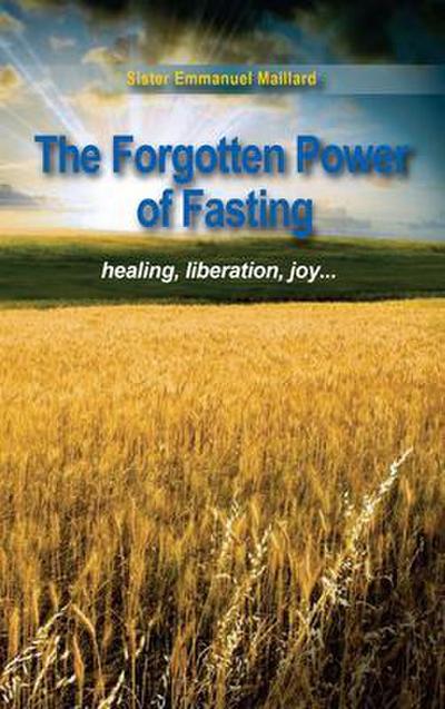 The Forgotten Power of Fasting