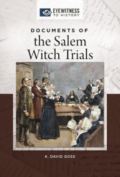 Documents of the Salem Witch Trials