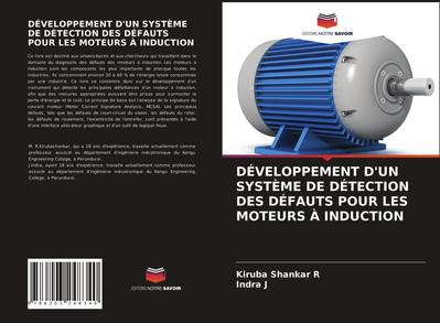 DÉVELOPPEMENT D’UN SYSTÈME DE DÉTECTION DES DÉFAUTS POUR LES MOTEURS À INDUCTION
