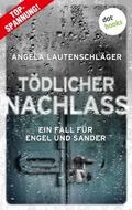 Tödlicher Nachlass - Ein Fall für Engel und Sander