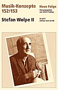 Stefan Wolpe II (Musik-Konzepte 152/153)