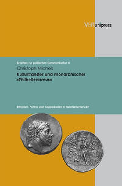 Kulturtransfer und monarchischer ’Philhellenismus’