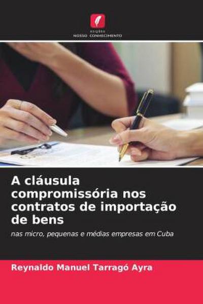 A cláusula compromissória nos contratos de importação de bens