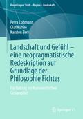 Landschaft und Gefühl – eine neopragmatistische Redeskription auf Grundlage der Philosophie Fichtes