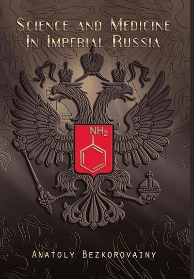 Science and Medicine in Imperial Russia