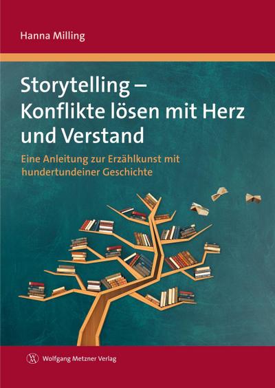 Storytelling - Konflikte lösen mit Herz und Verstand