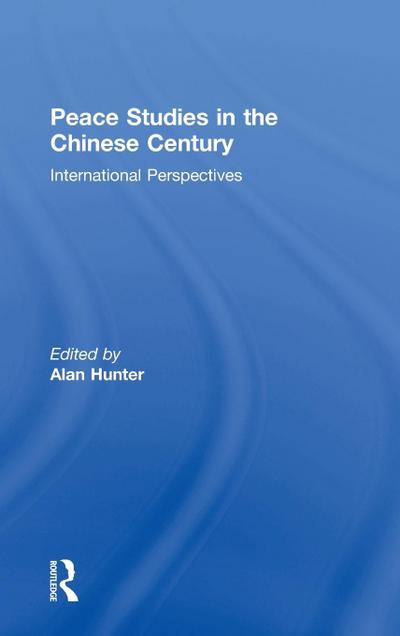 Peace Studies in the Chinese Century