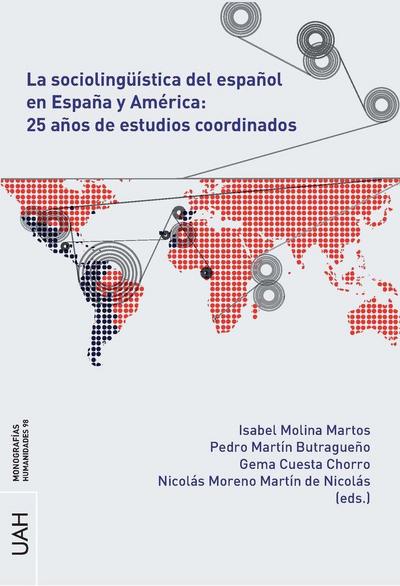 La sociolingüística del español en España y América: 25 años de estudios coordinados