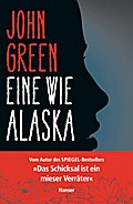 Eine wie Alaska: Ausgezeichnet mit dem Michael L. Printz Award 2006. Nominiert für den Jugendbuchpreis Buxtehuder Bulle 2008 und dem Deutschen Jugendliteraturpreis 2008