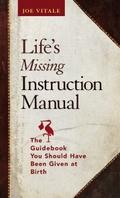 Life’s Missing Instruction Manual