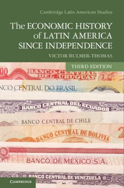 Economic History of Latin America since Independence