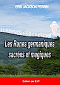 Les runes germaniques sacrées et magiques