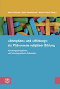 "Rezeption" und "Wirkung" als Phänomene religiöser Bildung