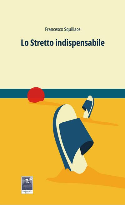 Squillace, F: Stretto indispensabile