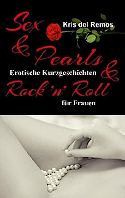 Sex & Pearls & Rock ’n’ Roll