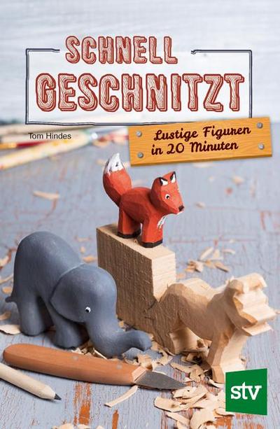 Schnell geschnitzt