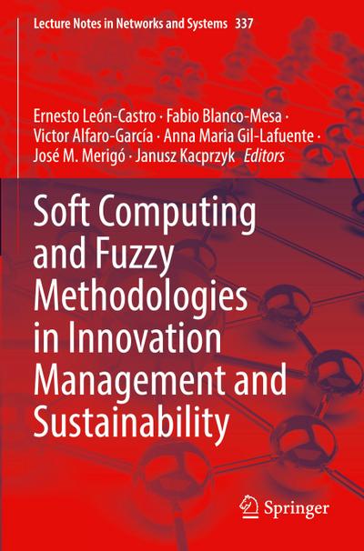 Soft Computing and Fuzzy Methodologies in Innovation Management and Sustainability