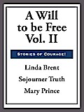 A Will to Be Free