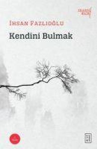 Kendini Bulmak