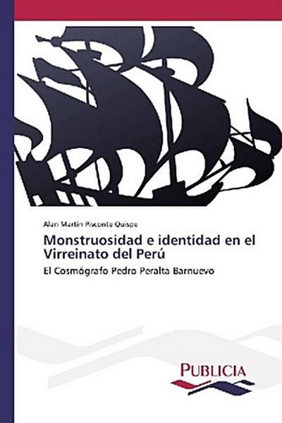 Monstruosidad e identidad en el Virreinato del Perú