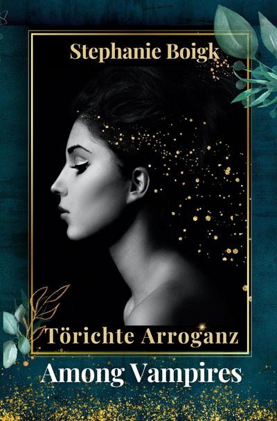 Among Vampires 1 - Törichte Arroganz
