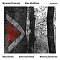 Miranda Cuckson - Bartok/Schnittke/Lutoslawski