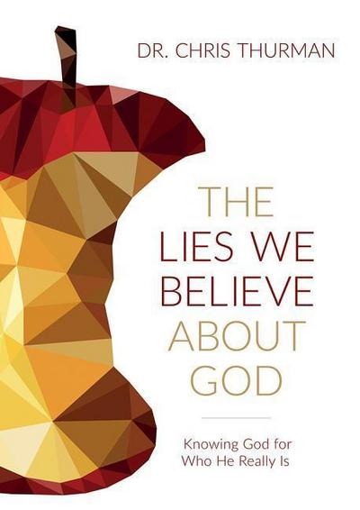 LIES WE BELIEVE ABT GOD