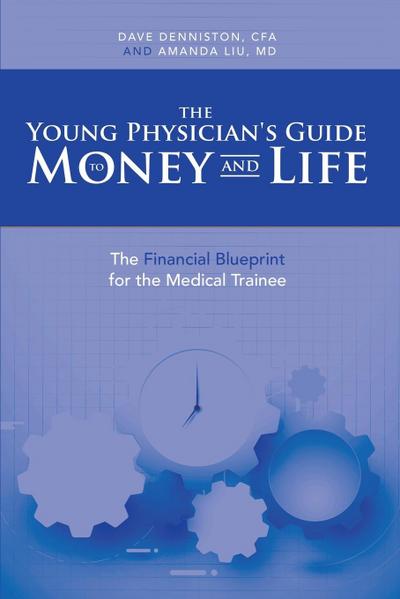 The Young Physician’s Guide to Money and Life