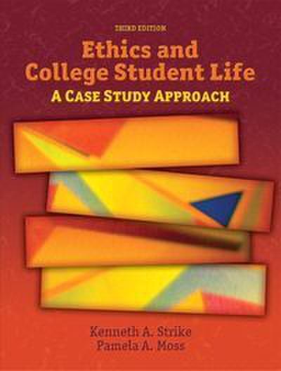 Ethics and College Student Life: A Case Study Approach