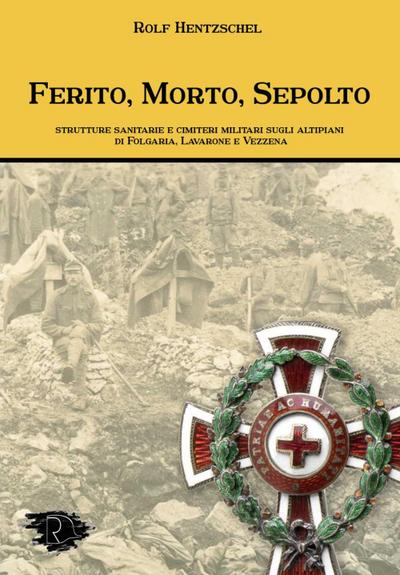 Hentzschel, R: Ferito, morto, sepolto. Strutture sanitarie e