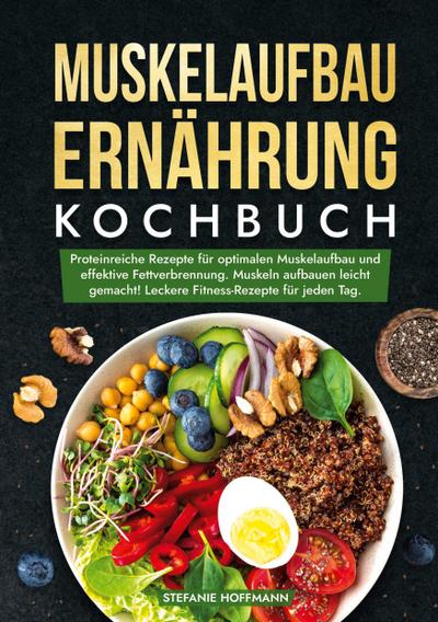 Muskelaufbau Ernährung Kochbuch