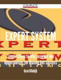 Expert System - Simple Steps to Win, Insights and Opportunities for Maxing Out Success