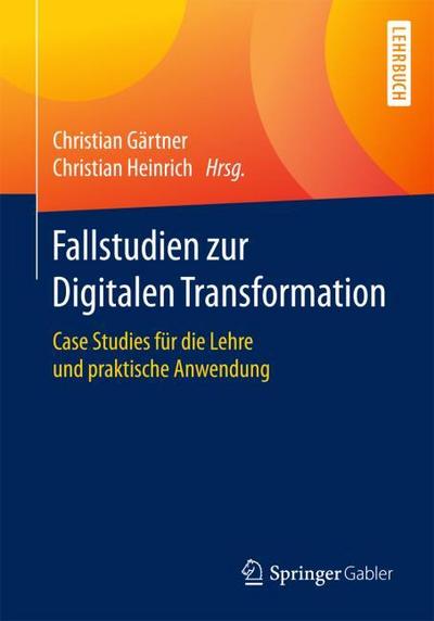 Fallstudien zur Digitalen Transformation