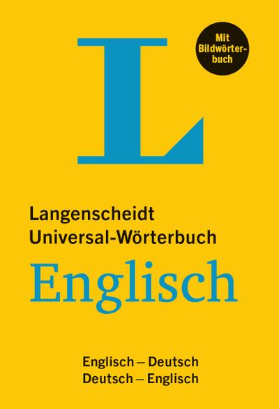 Langenscheidt Universal-Wörterbuch Englisch - mit Bildwörterbuch. Englisch-Deutsch/Deutsch-Englisch