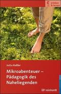 Mikroabenteuer - Pädagogik des Naheliegenden