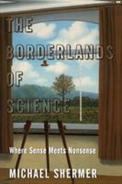 The Borderlands of Science