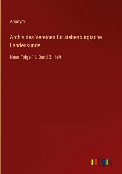 Archiv des Vereines für siebenbürgische Landeskunde