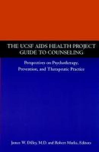 The Ucsf AIDS Health Project Guide to Counseling