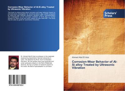 Corrosion-Wear Behavior of Al-Si alloy Treated by Ultrasonic Vibration