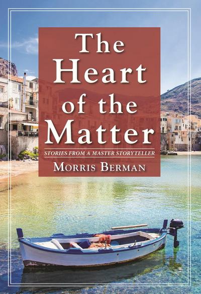 The Heart of the Matter: Stories from a Master Storyteller