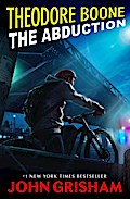 Theodore Boone - The Abduction