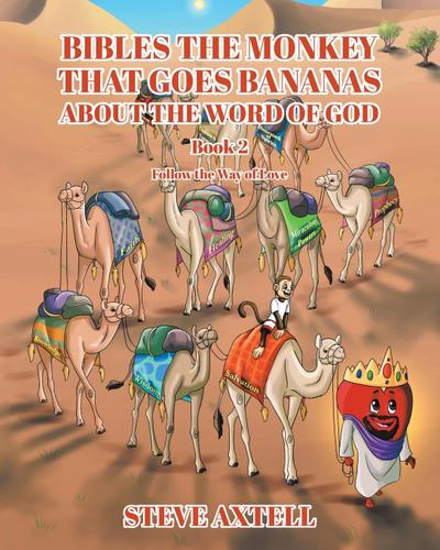 Bibles The Monkey That Goes Bananas About The Word of God Book#2 "Follow The Way of Love"