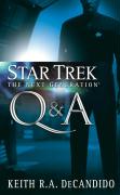 Star Trek: TNG:   Q & A