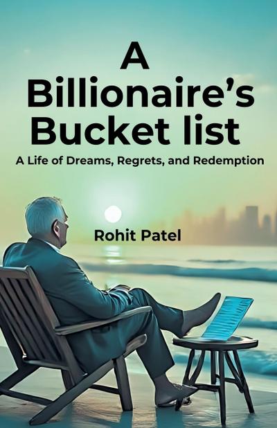 A Billionaire’s Bucket List