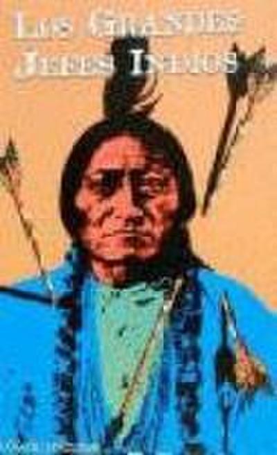 Los grandes jefes indios